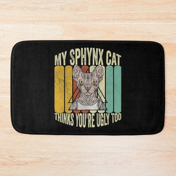 Item preview, my Sphynx cat Thinks You're Ugly Too funny hairless cat saying designed and sold by Dahiss.