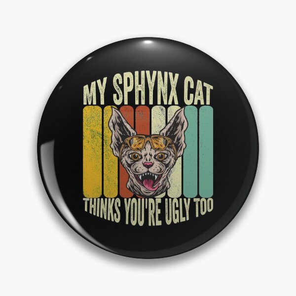 Artikelvorschau, meine Sphynx-Katze denkt, du bist hässlich Zu lustiger haarloser Katzenspruch entworfen und verkauft von Dahiss.