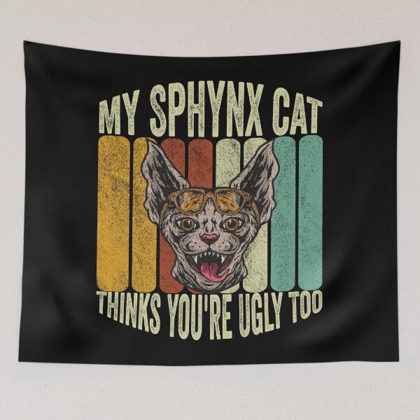Item preview, my Sphynx cat Thinks You're Ugly Too funny hairless cat saying designed and sold by Dahiss.