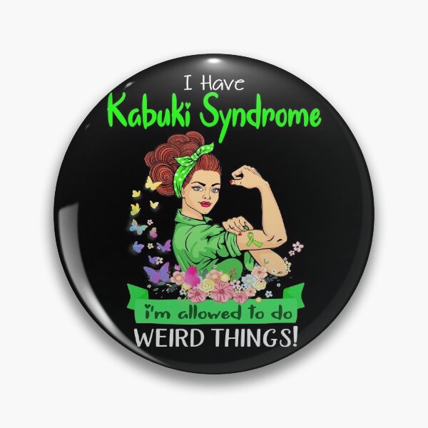 Item preview, I Have Kabuki Syndrome I'm Allowed To Do Weird Things designed and sold by largellie.