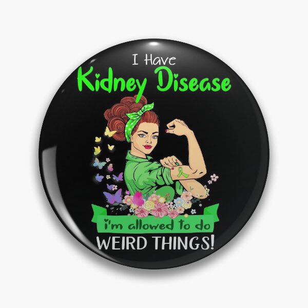 Item preview, I Have Kidney Disease I'm Allowed To Do Weird Things designed and sold by largellie.