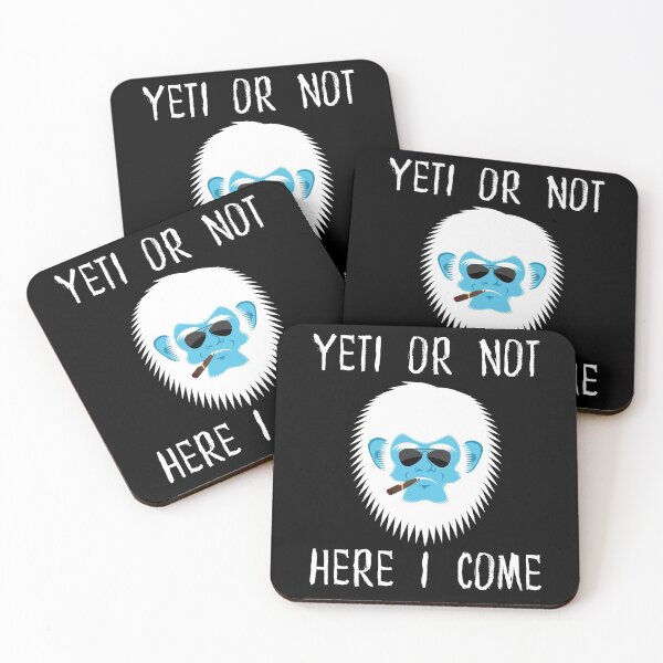 Item preview, Yeti Or Not Here I Come | The Yeti Club designed and sold by S-JDesigns.