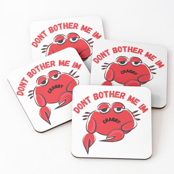 Item preview, don't bother me im crabby designed and sold by RoyalNadja.