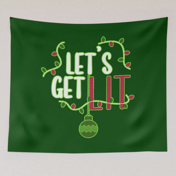 Item preview, It's Christmas - Let's Get Lit designed and sold by CRHPOD20.
