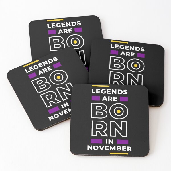 Item preview, Legends are born in November designed and sold by blancheart1.
