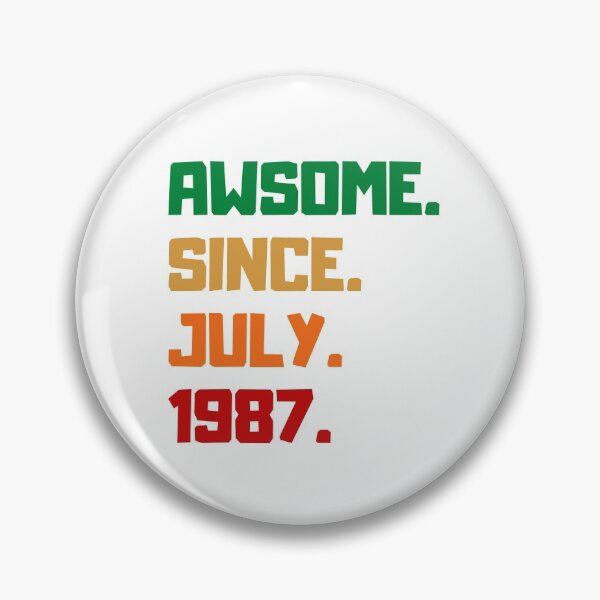 Item preview, awesome since july 1987 designed and sold by melshirt-shop.