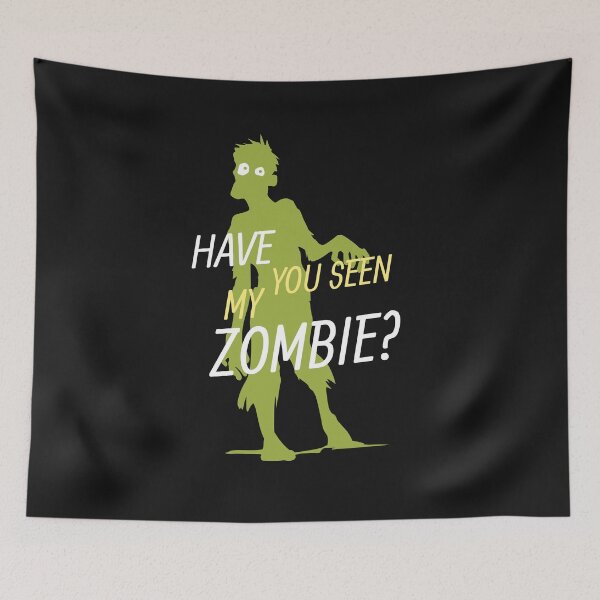Item preview, Have You Seen My Zombie? designed and sold by OliOuterBrands.