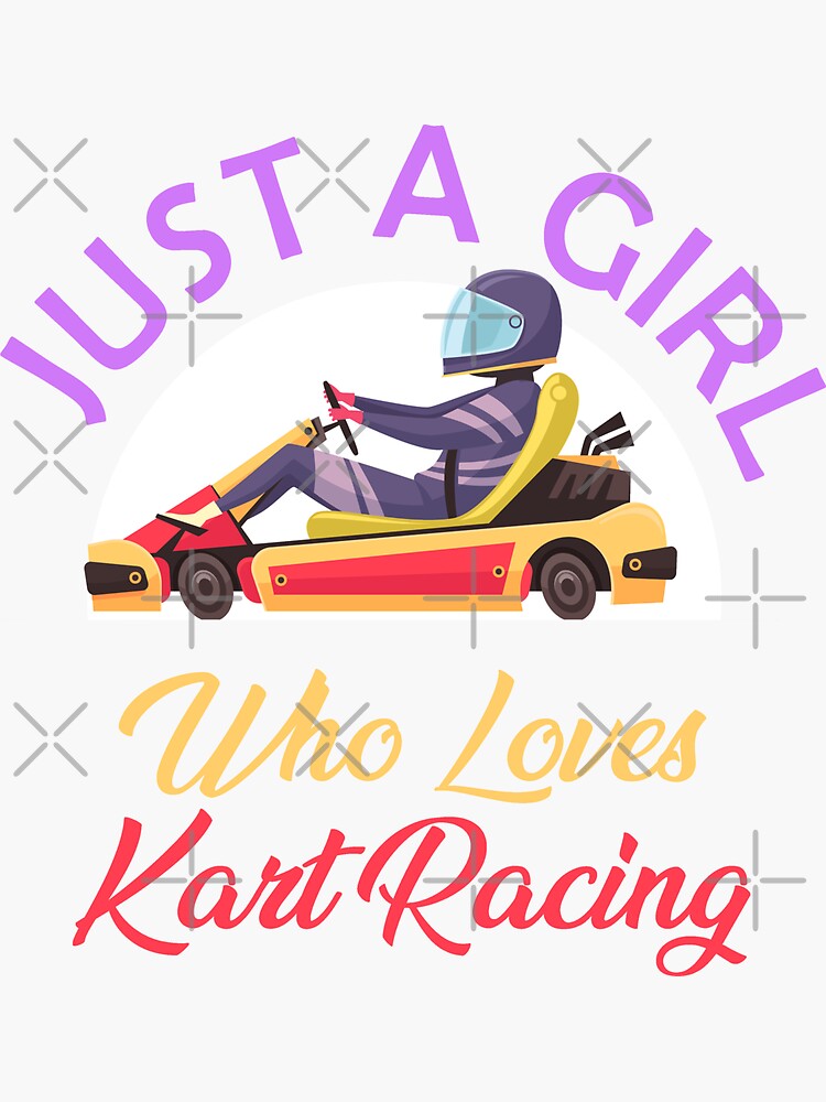 Just A Girl Who Loves Kart Racing Sticker By Inkonostore Redbubble 