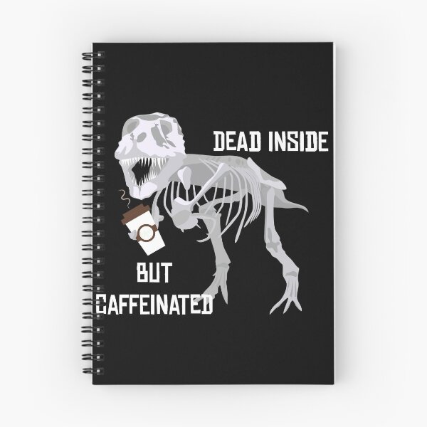 Item preview, Dead inside but caffeinated- dinosaur and coffee design. designed and sold by Tanuja  Sharma.