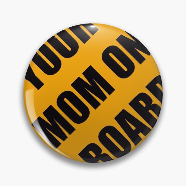 Item preview, Your Mom On Board designed and sold by lullows.