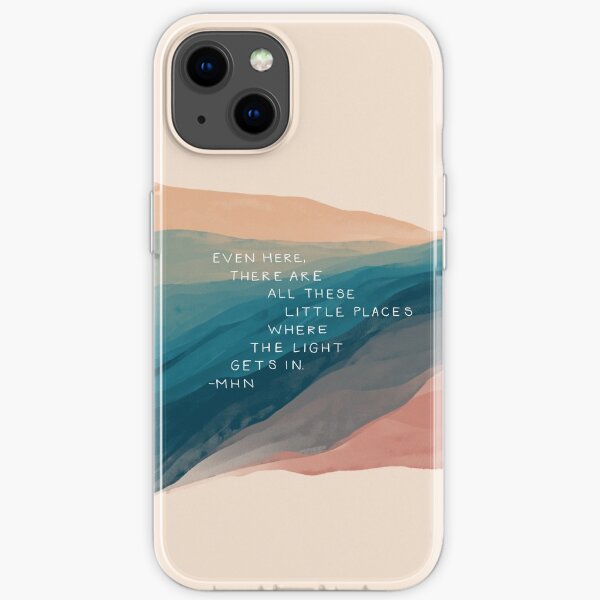 "Even here, there are little places where the Light gets in" - Inspirational Quote and Watercolor Abstract Art by Morgan Harper Nichols iPhone Soft Case