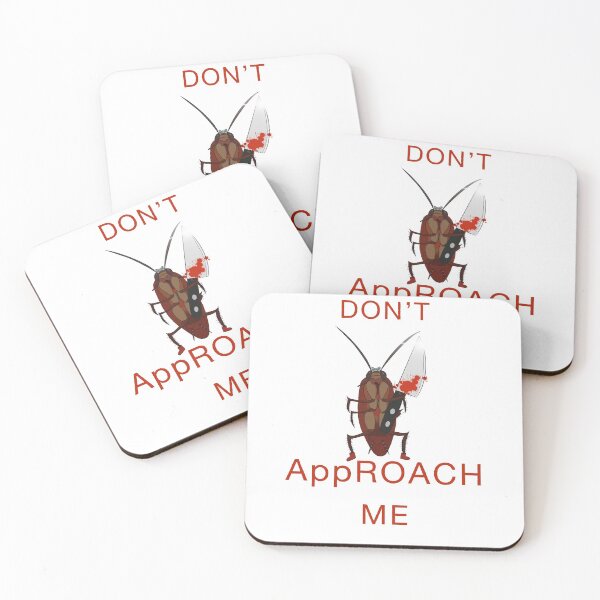 Item preview, Don’t approach me Roach  designed and sold by ColeSparks.