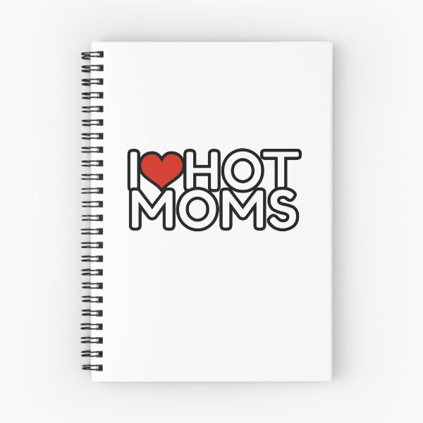 Item preview, I love hot moms designed and sold by OutLoudDesigns.
