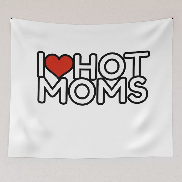 Item preview, I love hot moms designed and sold by OutLoudDesigns.