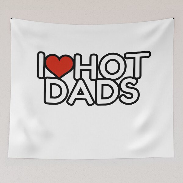 Item preview, I love hot dads designed and sold by OutLoudDesigns.