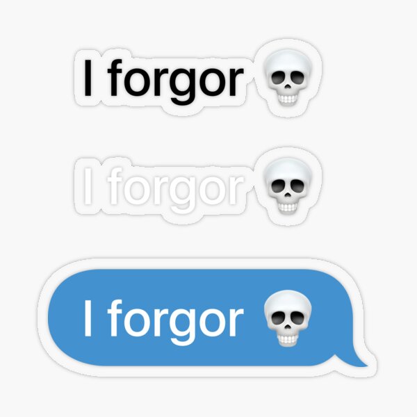 I forgor skull Meme - Black Text 3 Pack | Sticker