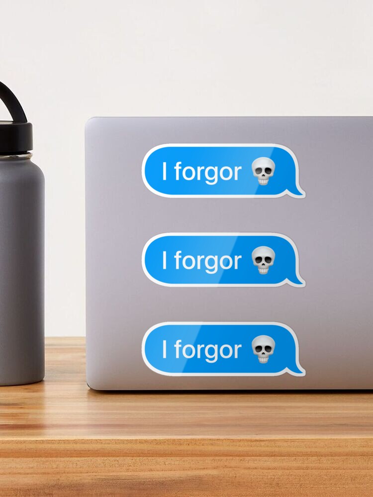 I Forgor Memes Stickers for Sale