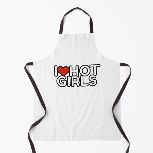 Item preview, I love hot girls designed and sold by OutLoudDesigns.