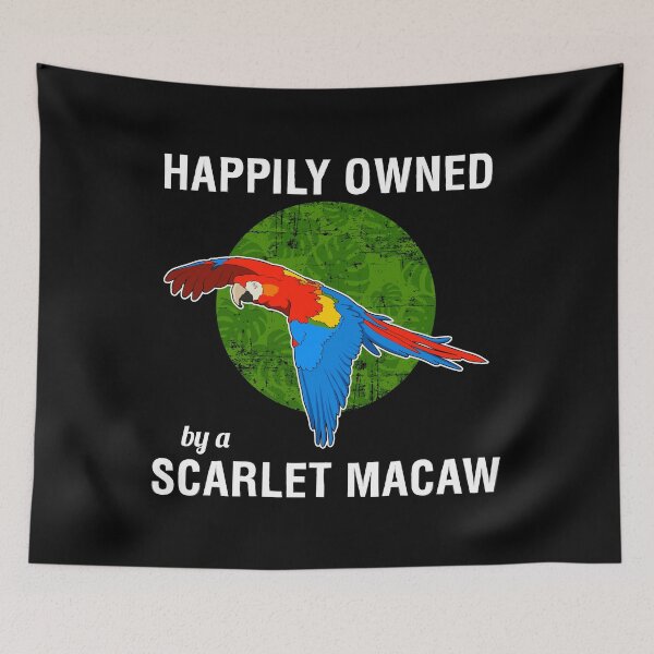 Item preview, Parrot Owner Happily Owned By A Scarlet Macaw graphic designed and sold by jakehughes2015.
