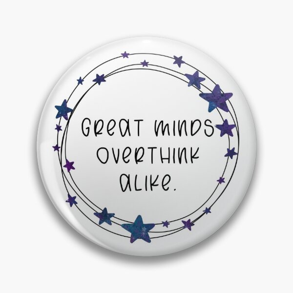 Item preview, Great Minds Overthink Alike designed and sold by MegSeaDesigns.