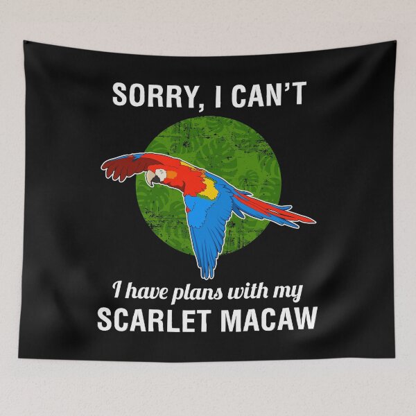 Item preview, Parrot Lover Plans With My Scarlet Macaw design designed and sold by jakehughes2015.