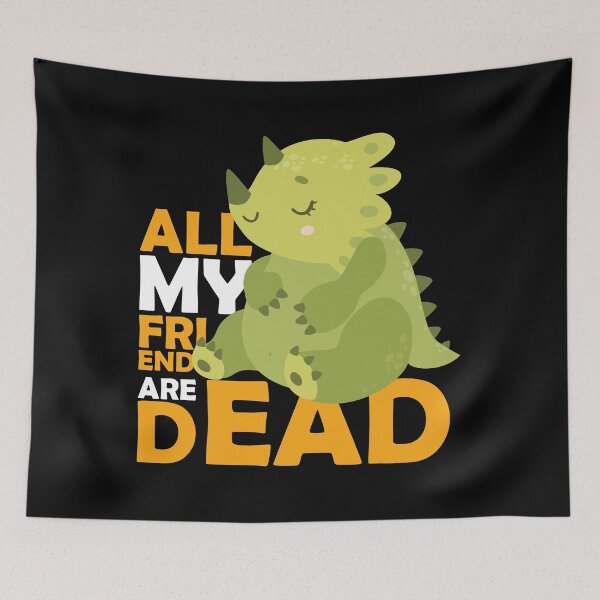 Item preview, All My Friend And Dead Dinosaurs designed and sold by goyette20.