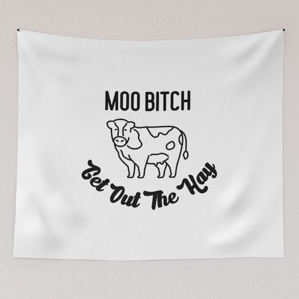 Item preview, Moo Bitch Get Out The Hay designed and sold by miraipa.