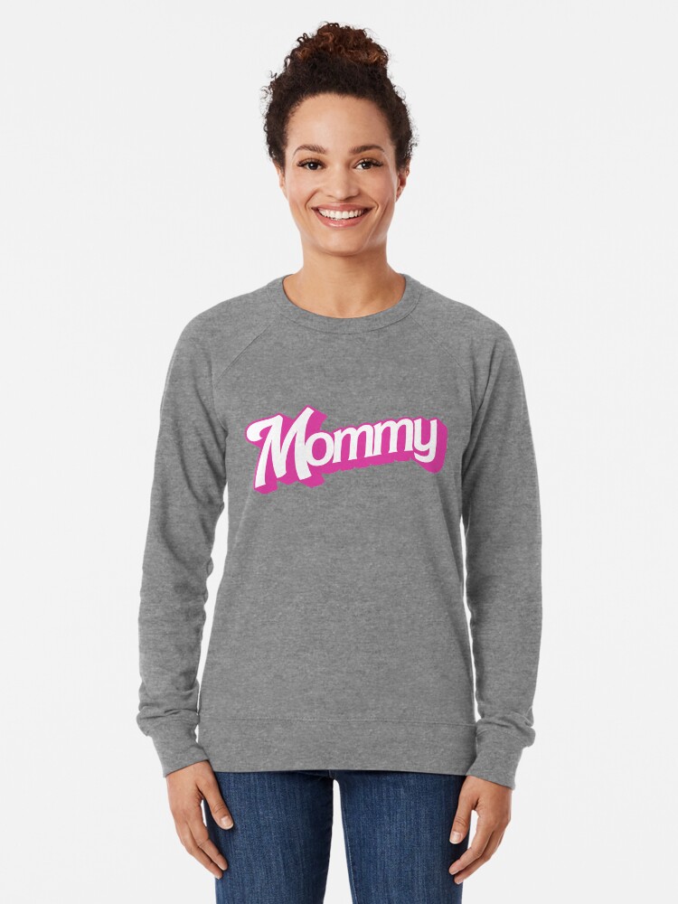 Mommy barbie sweatshirt Clearance