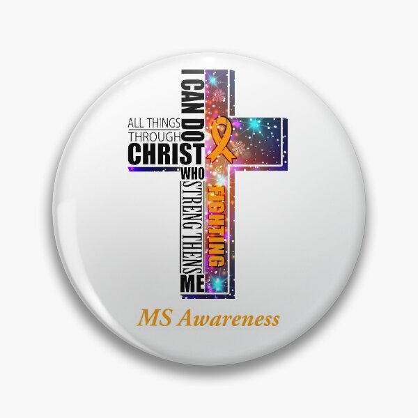 Item preview, I Can Do All Things Through Christ MS Awareness designed and sold by Brad-FI.