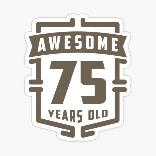 75 Years Stickers for Sale