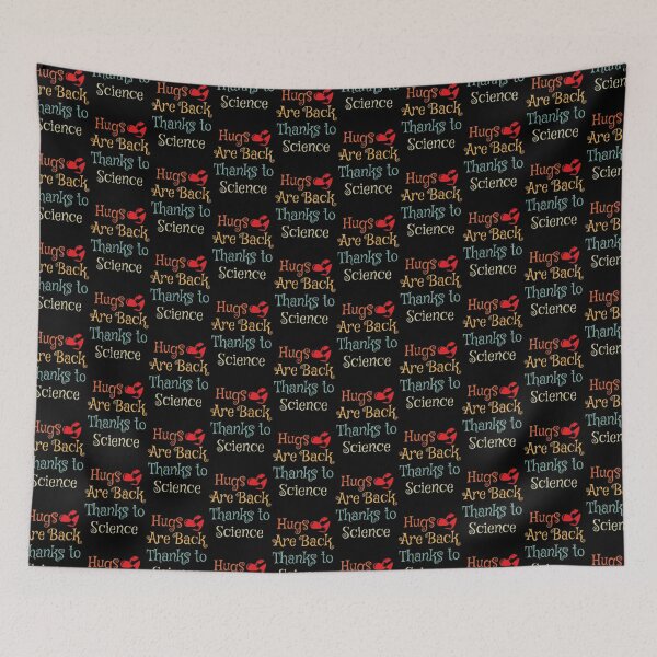 Item preview, Hugs Are Back Thanks to Science designed and sold by CGraphic.