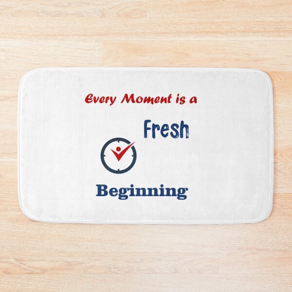 Item preview, Every Moment is a Fresh Beginning designed and sold by omegaplus.