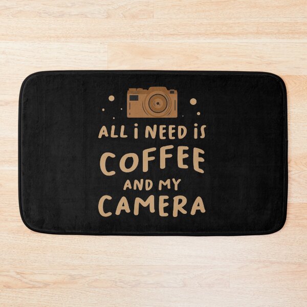 Item preview, All I need is Coffee and my camera designed and sold by OutLoudDesigns.