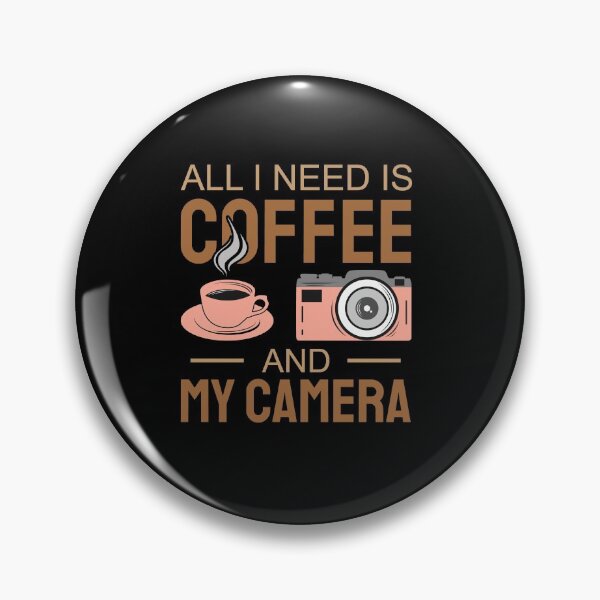 Item preview, I need is Coffee and my camera 2 designed and sold by OutLoudDesigns.