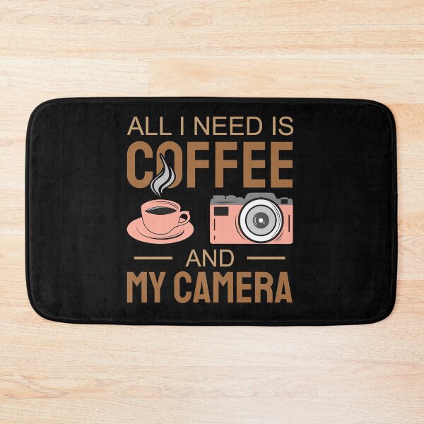 Item preview, I need is Coffee and my camera 2 designed and sold by OutLoudDesigns.