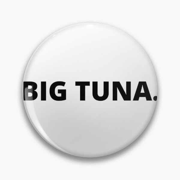 Item preview, BIG TUNA designed and sold by adam-shill.