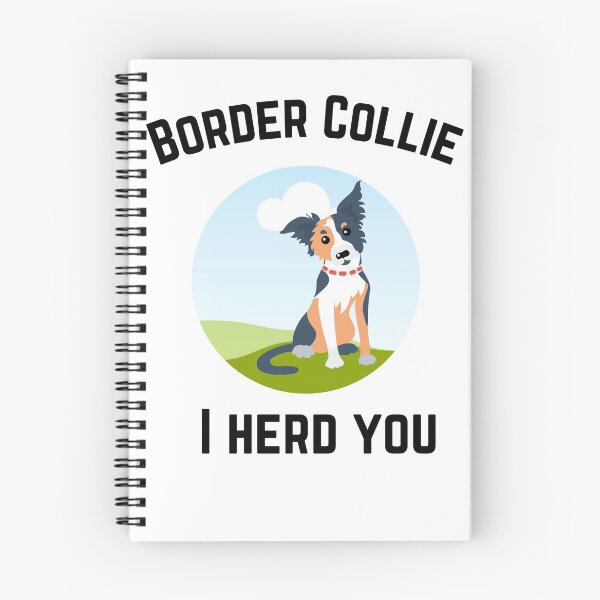 Item preview, Border Collie I herd you designed and sold by Peter Stawicki.