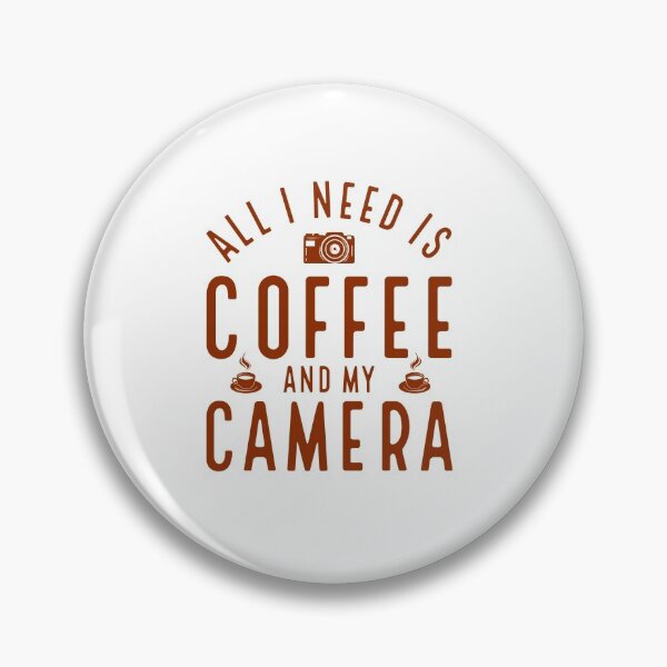 Item preview, I need is Coffee and my camera 3 designed and sold by OutLoudDesigns.