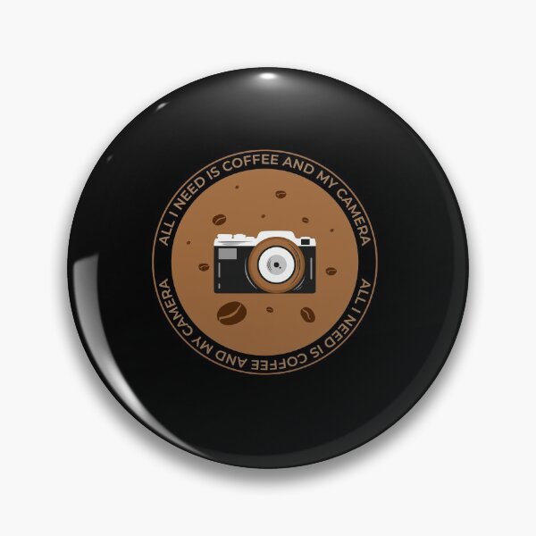 Item preview, I need is Coffee and my camera - round designed and sold by OutLoudDesigns.