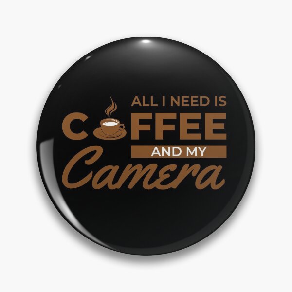 Item preview, I need is Coffee and my camera 4 designed and sold by OutLoudDesigns.
