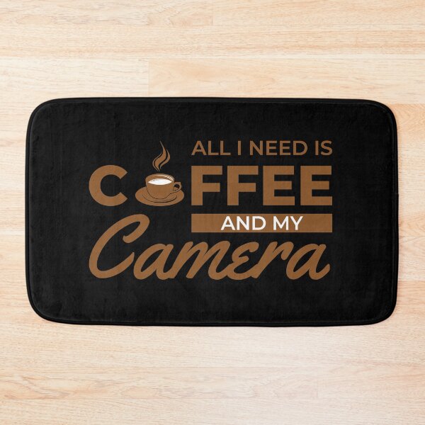 Item preview, I need is Coffee and my camera 4 designed and sold by OutLoudDesigns.