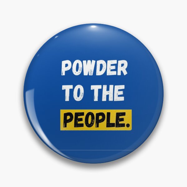 Item preview, Powder To The People - For Skiing Lovers designed and sold by chetan786.