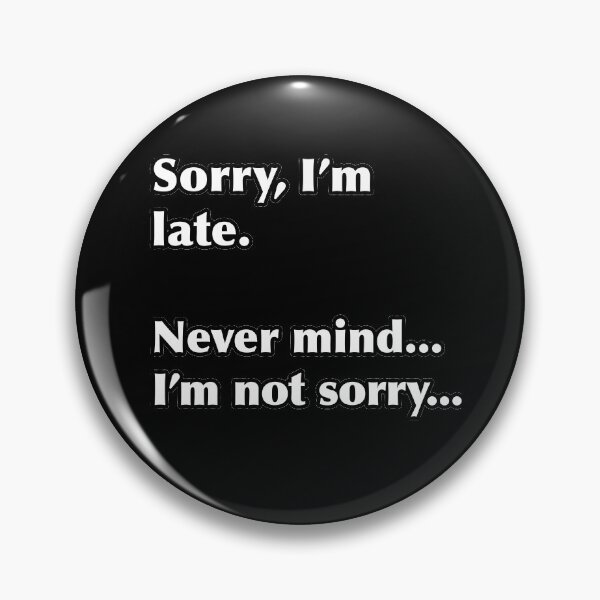 Item preview, Sorry I'm late designed and sold by NadyaCC.