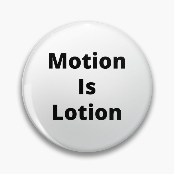 Item preview, Motion Is Lotion designed and sold by guitarkel.