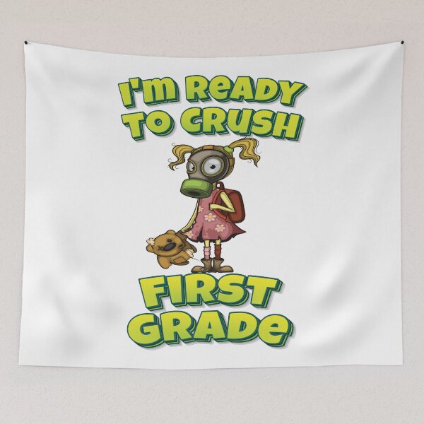 Item preview, I'm Ready To Crush First Grade Apocalypse Girl designed and sold by FiveNiches.