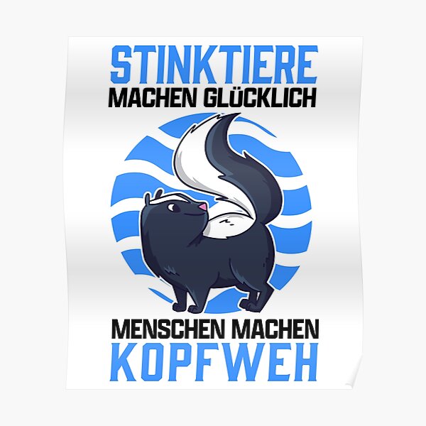 "Skunk Headache Stink Badger Skunk Gift" Poster by madgrfx Redbubble