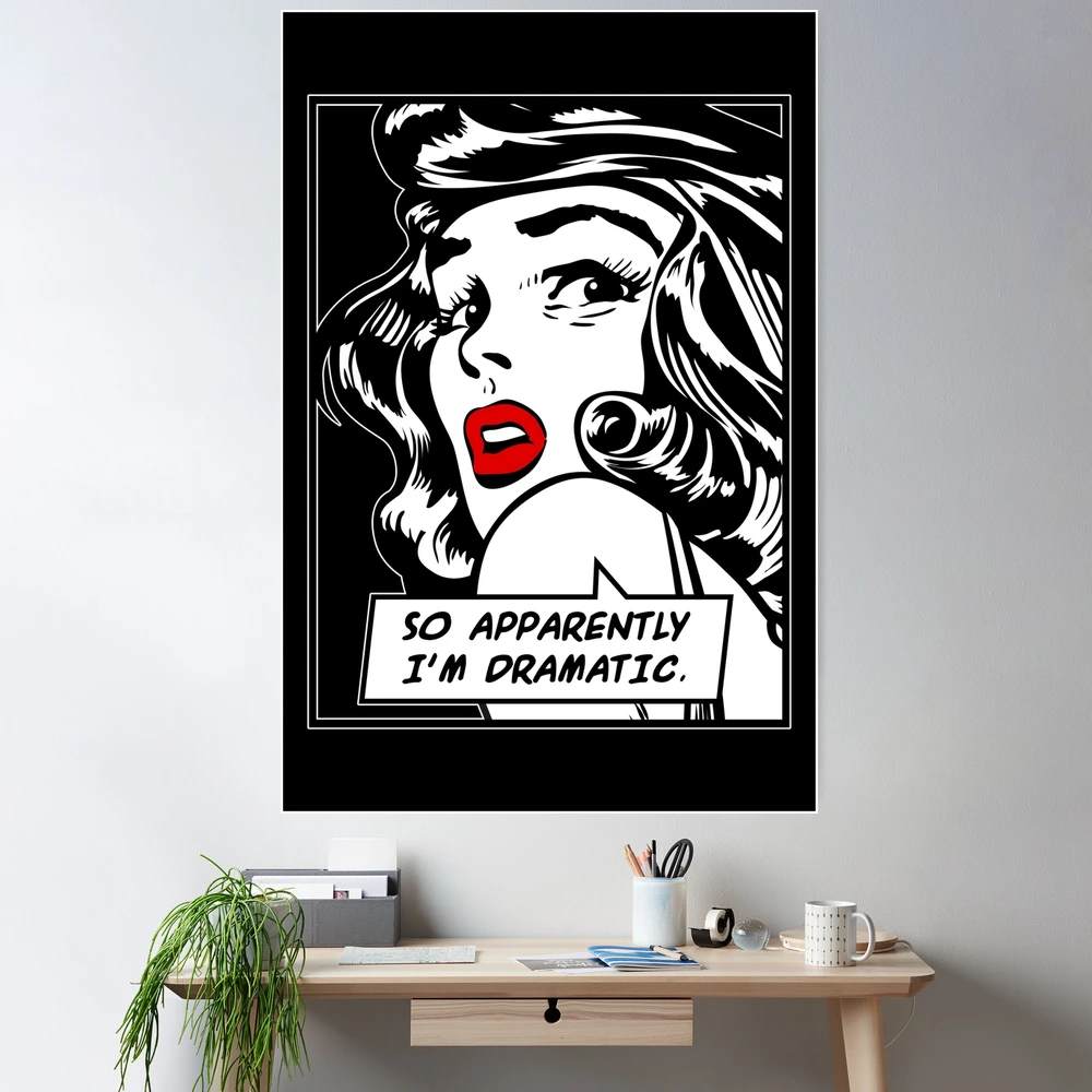 Womens So, Apparently I'm Dramatic Minimalist Printed Tshirt