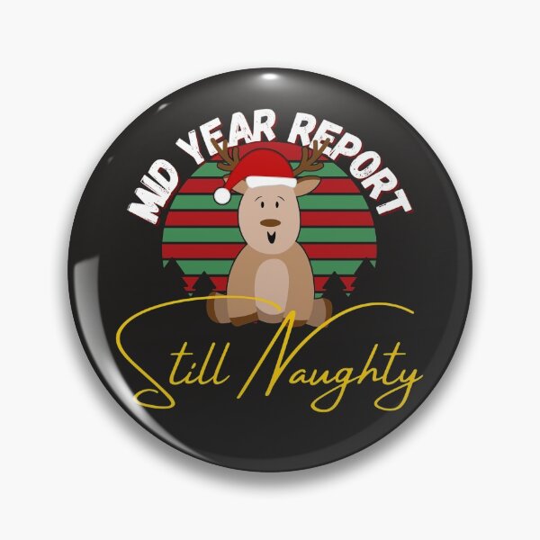 Item preview, Mid year report still naughty (Rain Deer) designed and sold by UnboundFull.