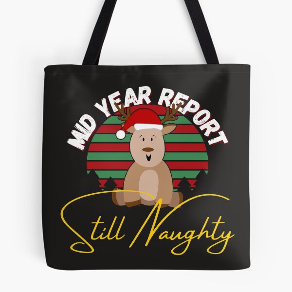 Item preview, Mid year report still naughty (Rain Deer) designed and sold by UnboundFull.