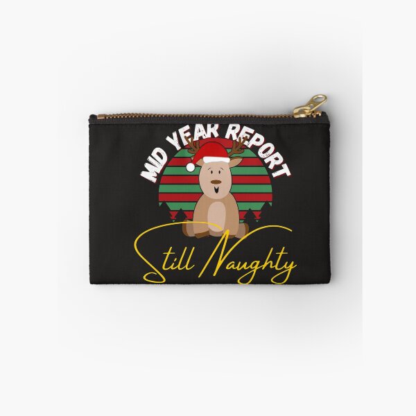 Item preview, Mid year report still naughty (Rain Deer) designed and sold by UnboundFull.